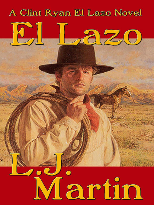 Title details for El Lazo by L. J. Martin - Available